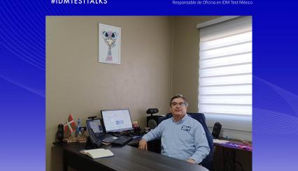 #IDMTESTTALKS - Fernando Magaña | Office Manager IDM Test Mexico